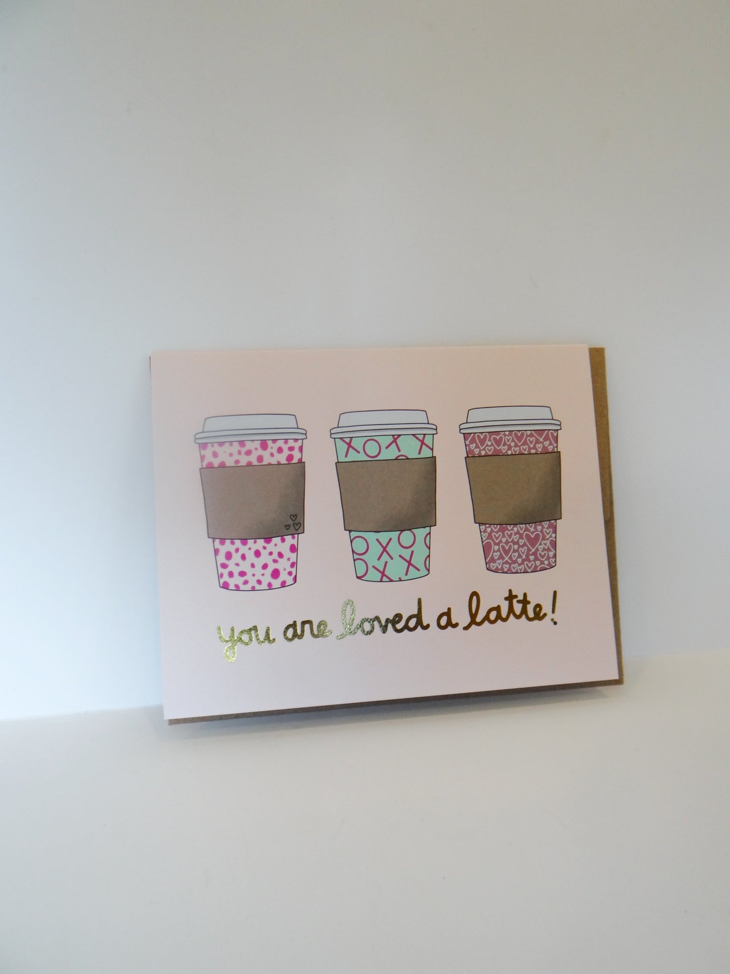 Loved a Latte Greeting Card