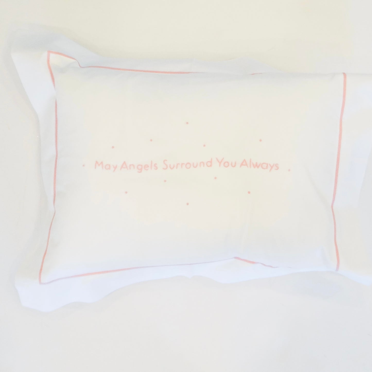 May Angels Surround You Pillow