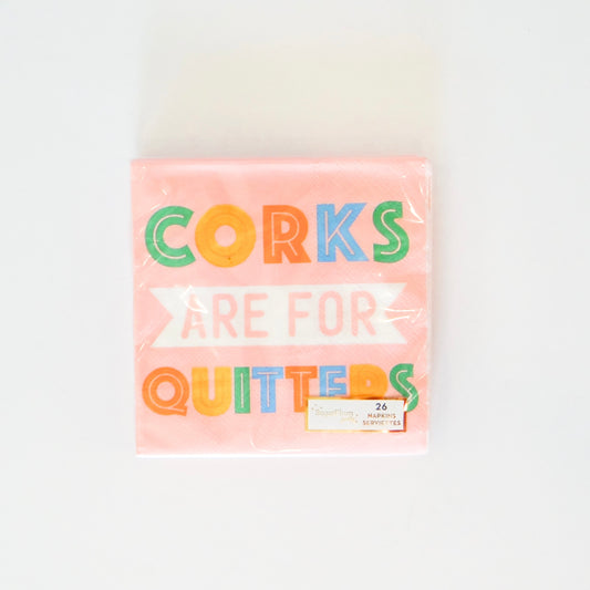 Corks are for Quitters Cocktail Napkins