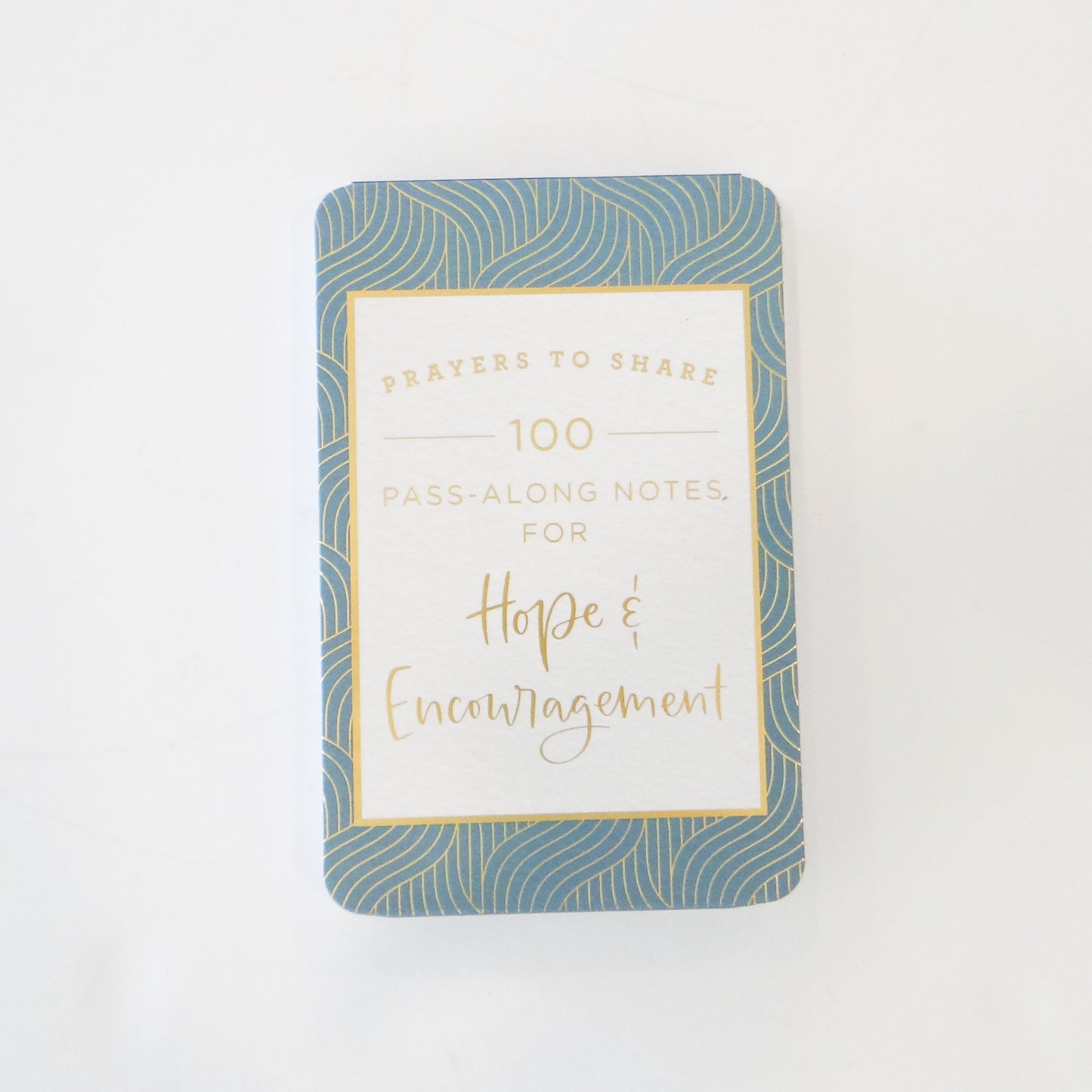 100 Pass-Along Notes for Hope & Encouragement