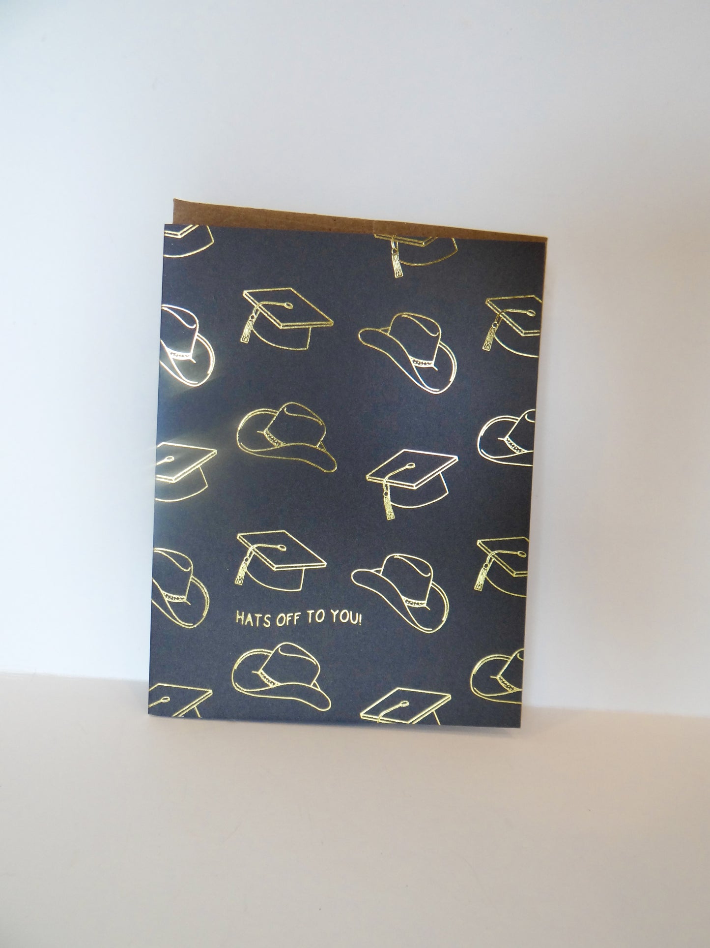 Hats Off To You Greeting Card