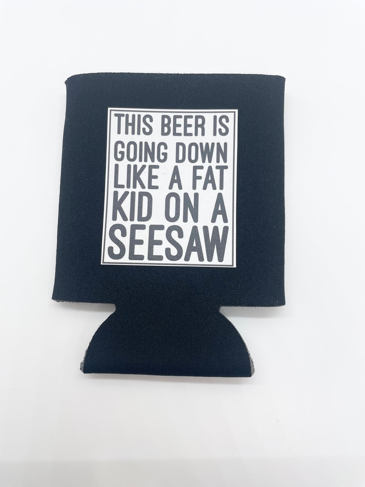 Fun Statement Coozie Hugger