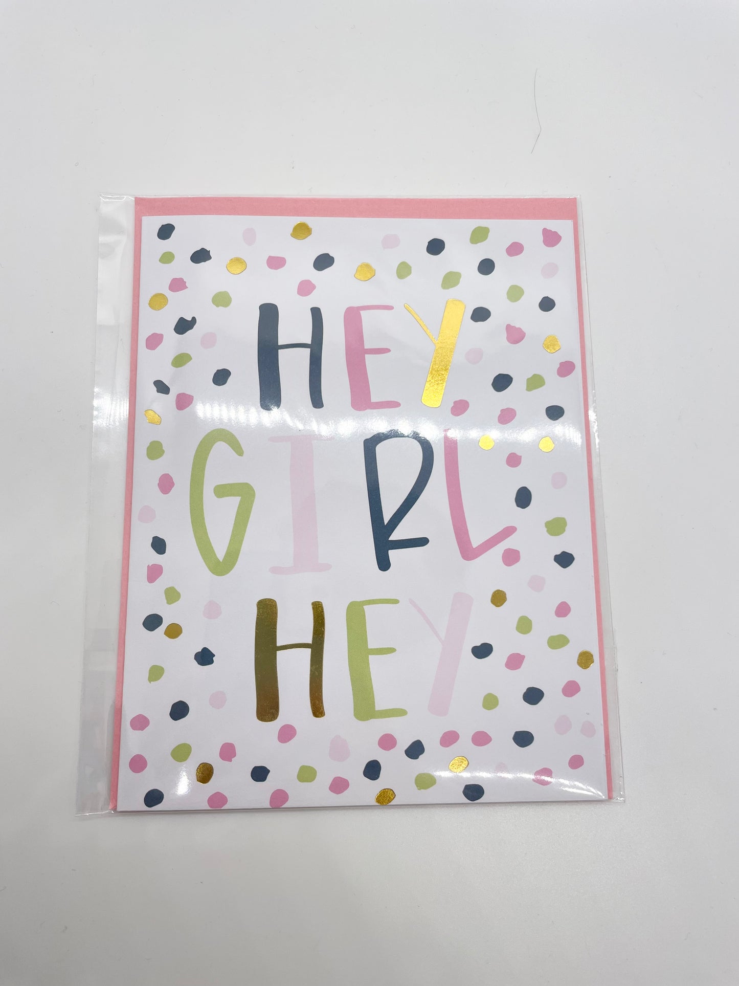 "Hey Girl Hey" Greeting Card