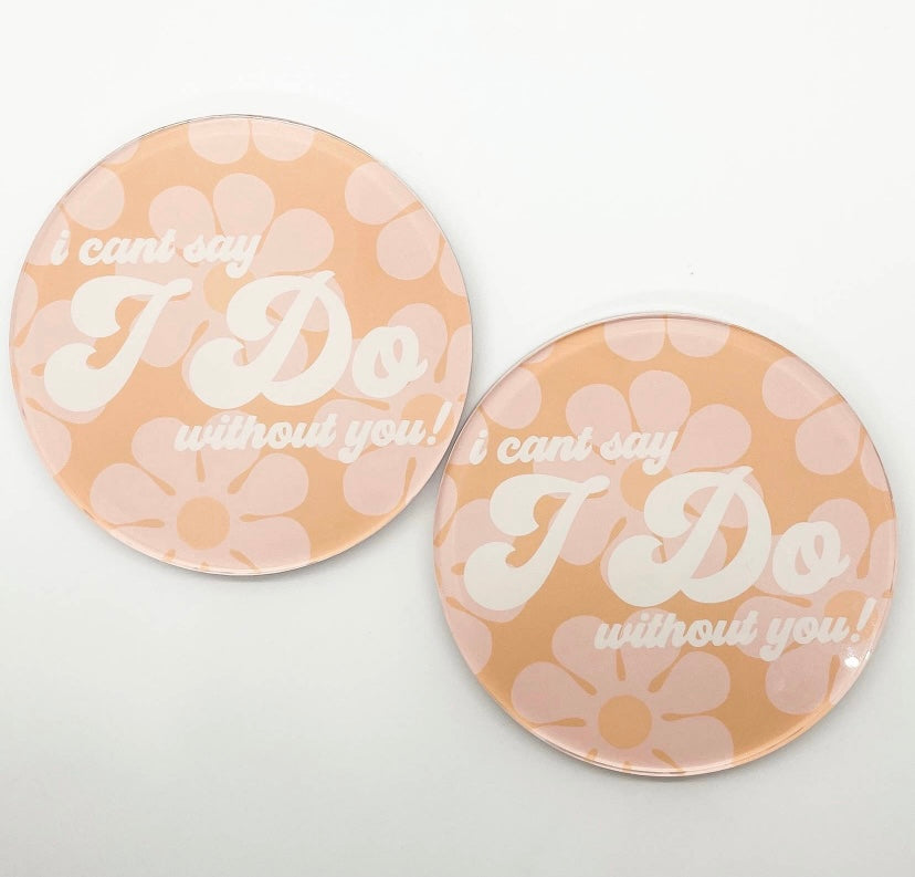 I Do Coaster