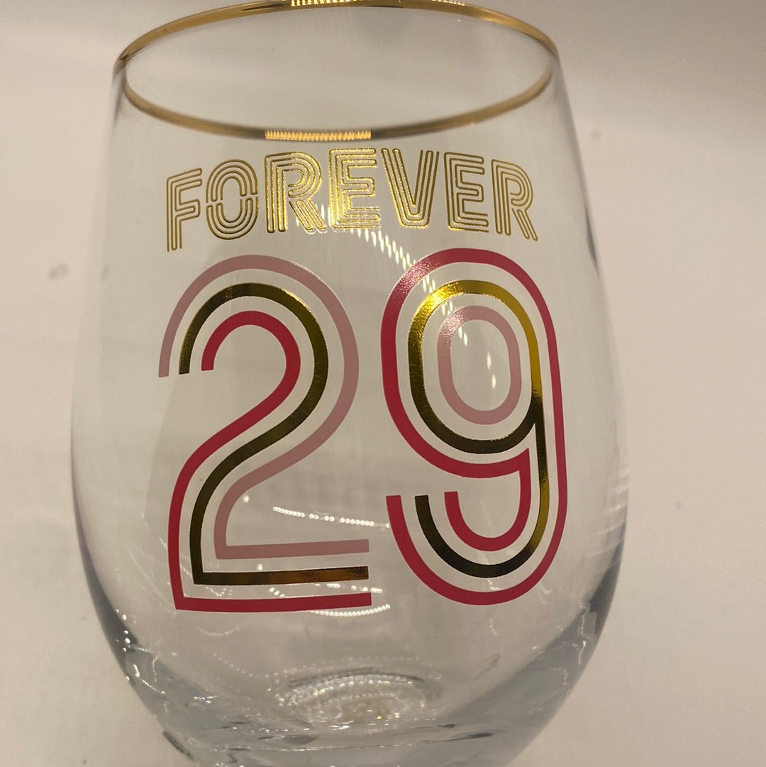 Forever 29 Wine Glass
