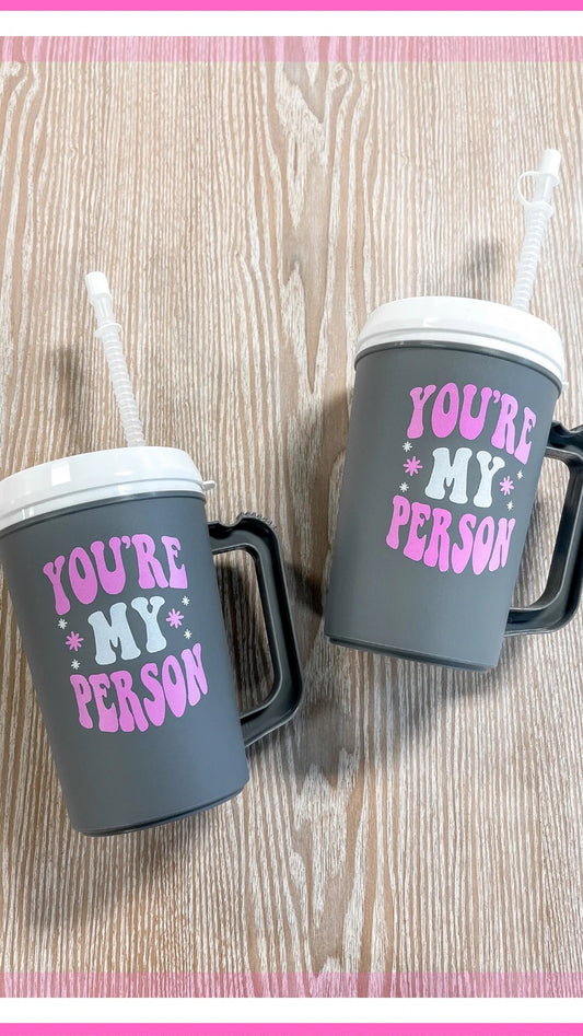 You’re My Person Jug