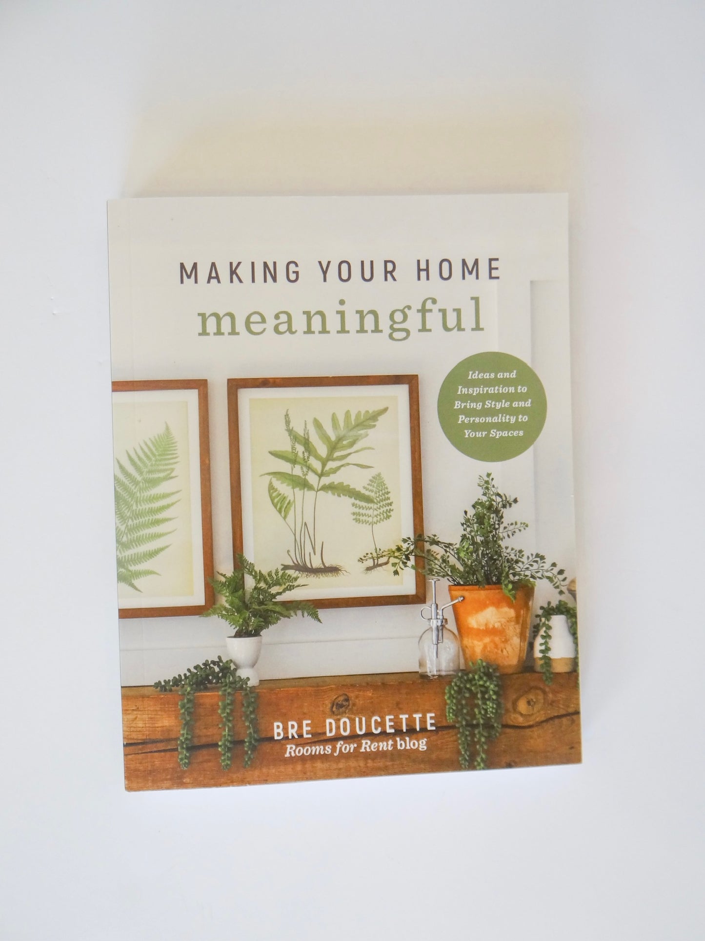 Making Your Home Meaningful Book