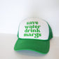 Save Water Drink Margs Trucker Hat