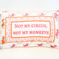 Not My Circus Quilted Pillow