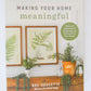 Making Your Home Meaningful Book