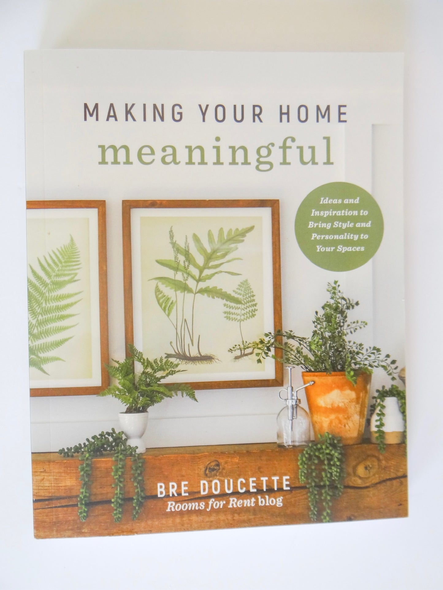 Making Your Home Meaningful Book