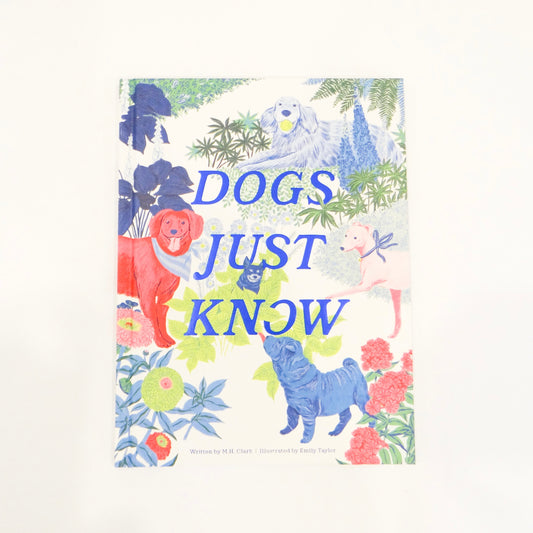 Dogs Just Know Book