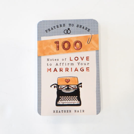 100 Notes of Love to Affirm Your Marriage