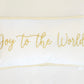 Joy to the World Pillow