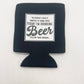 Fun Statement Coozie Hugger