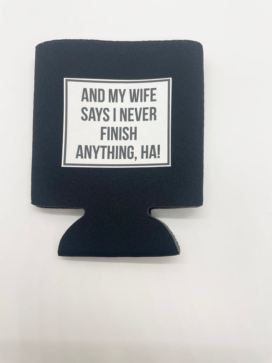 Fun Statement Coozie Hugger