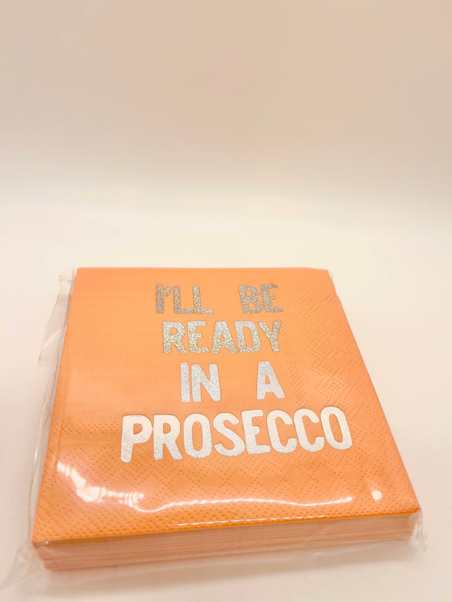 I'll Be Ready in a Prosecco Cocktail Napkins