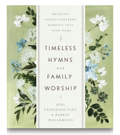 Timeless Hymns for Family Worship