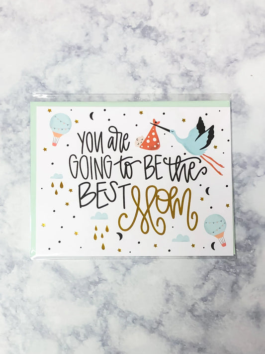 "You're Going To Be The Best Mom" Greeting Card