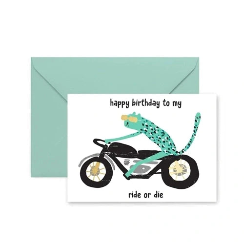 "Happy Birthday To My Ride Or Die" Greeting Card