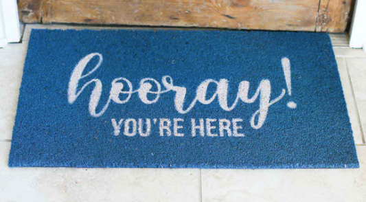 Hooray! You're Here Doormat